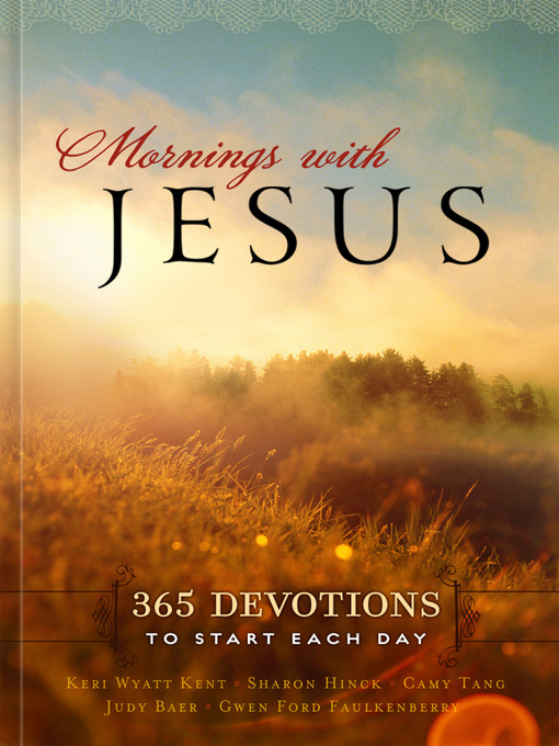 Title details for Mornings With Jesus by Various Compiled - Available